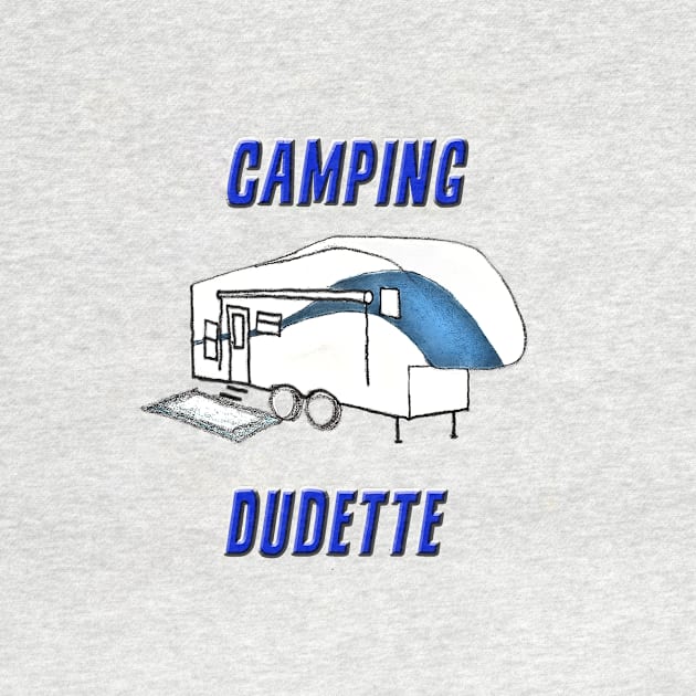 Camping Dudette by DesigningJudy